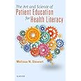 The Art and Science of Patient Education for Health Literacy