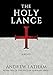 The Holy Lance (The English Templars Series Book 1)