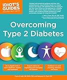 Overcoming Type 2 Diabetes (Idiot's Guides) by Carrie S. Swift