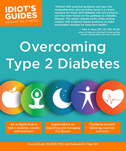 Overcoming Type 2 Diabetes (Idiot's Guides) by Carrie S. Swift