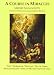 A Course In Miracles Urtext Manuscripts Complete Seven Volume Combined Edition by Jesus of Nazareth, Doug Thompson