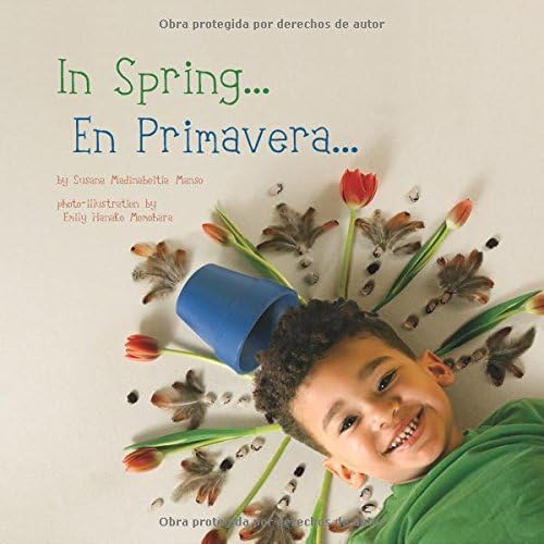 In Spring / En Primavera (Seasons/Estaciones) (Spanish and English Edition)