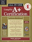 CompTIA A+ Certification All-in-One Exam Guide, Sixth Edition