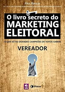 Livro O Livro Secreto Do Marketing Eleitoral