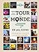 Le tour du monde en 365 jours 2ed (French Edition) by