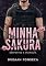 Livro MINHA SAKURA (SERPENTES E ANARQUIA Livro 2)