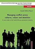 Image de Managing Conflict Across Cultures, Values and Identities: A Case Study in the South African Automotive Industry (Wissenschaftliche Beitrage Aus Dem Te