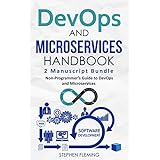 DevOps &amp; Microservices Handbook: Non-Programmer’s Guide to DevOps and Microservices