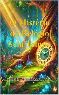 Livro O Mistério do Relógio Sem Tempo