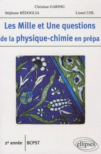 Les  mille et une questions de la physique-chimie en prépa