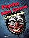 Psycho Killer Clowns - Coloring Book: Blood Thirsty Jesters - Creepy Halloween Horror - For Kids Age by 