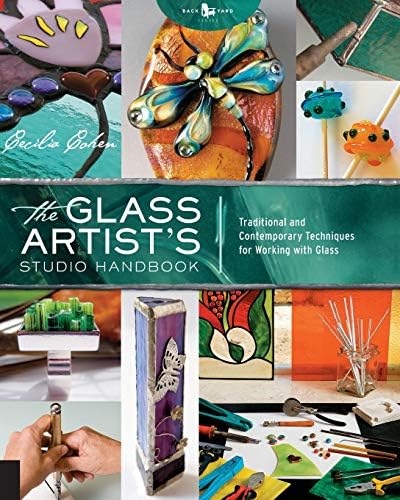 The Glass Artist's Studio Handbook: Traditional and Contemporary Techniques for Working with Glass