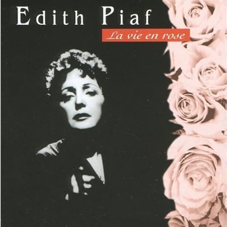 La Vie En Rose By Piaf Edith 1997 08 14 Amazon Com Music La Vie En Rose By Piaf Edith 1997 08 14 Amazon Com Music