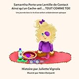 Samantha Porte une Lentille de Contact Ainsi qu'un Cache-oeil ... TOUT COMME TOI: Une journee dans l by 