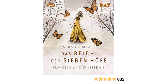 Das Reich der sieben Höfe - Teil 2: Flammen und Finsternis: Maas 