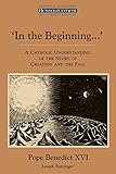 In the Beginning…': A Catholic Understanding of