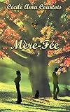 Mère-Fée (French Edition) by Cécile Ama Courtois
