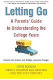 Letting Go (Fifth Edition): A Parents' Guide to Understanding the College Years