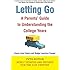 Letting Go (Fifth Edition): A Parents' Guide to Understanding the College Years