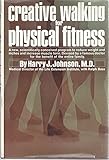 Creative walking for physical fitness by 