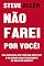 Livro Não farei por você!