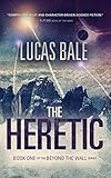 The Heretic (Beyond the Wall Book 1)
