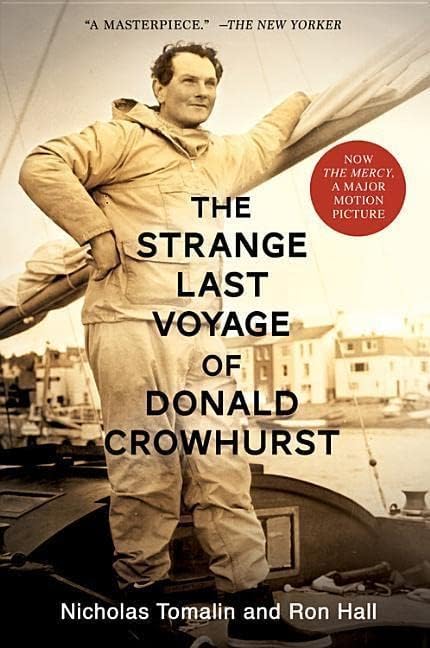 The Strange Last Voyage of Donald Crowhurst: Now Filmed As The Mercy