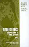 Bladder Disease : Research Concepts and Clinical Applications, Atala, Anthony and Slade, Debra, 0306478692