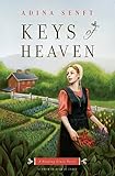 Keys of Heaven: A Healing Grace Novel by Adina Senft