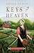Keys of Heaven: A Healing Grace Novel by Adina Senft