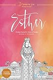 Esther: Finding Yourself in Times of Trouble (Drawn In Bible Study) by