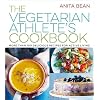 Bean, A: Vegetarian Athlete’s Cookbook: More Than 100 Delicious Recipes for Active Living