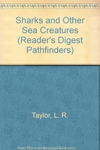 Sharks and Other Sea Creatures (Reader's Digest Pathfinders) Sharks and Other Sea Creatures (Reader's Digest Pathfinders)
