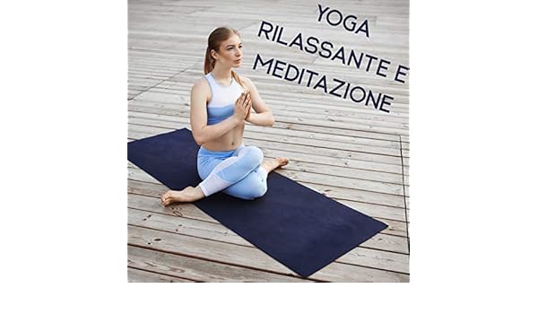 Yoga Rilassante E Meditazione Musica New Age Aiuta A Ritrovare Il Benessere Psicofisico Anche Migliora La Concentrazione E L Attenzione Allevia Lo Stress E Mantiene Giovani By Maestro Di Yoga Meditacion Musica
