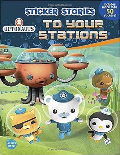 Octonauts to Your Stations (Sticker Stories) Octonauts to Your Stations (Sticker Stories)