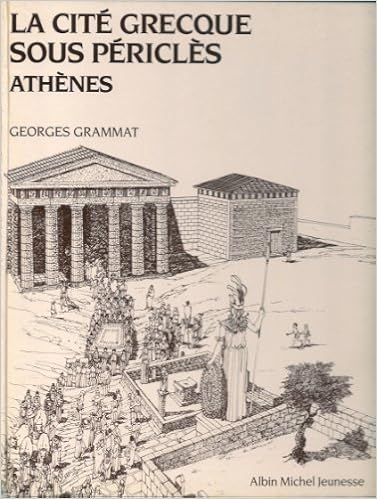 couverture de : La Cit&eacute; grecque sous P&eacute;ricl&egrave;s, Ath&egrave;nes