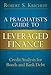A Pragmatist's Guide to Leveraged Finance: Credit Analysis for Bonds and Bank Debt (Applied Corporate Finance)