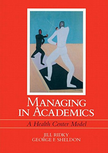 Download Managing in Academics: A Health Center Model Download Managing in Academics: A Health Center Model