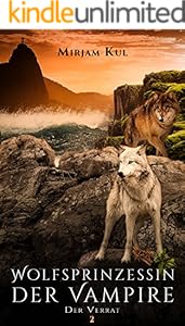 Wolfprinzessin Der Vampire 18 Book Series Kindle Edition