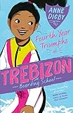 Fourth Year Triumphs at Trebizon (The Trebizon Boarding School Series)