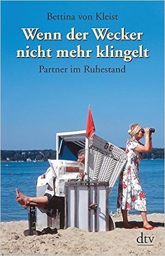 Wenn Der Wecker Nicht Mehr Klingelt Partner Im Ruhestand Bettina