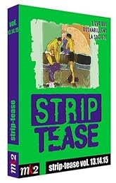 Strip-Tease, Le Magazine Qui Déshabille La Société - Vol. 13.14.15