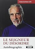 Le seigneur du désordre : Autobiographie by 