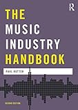 The Music Industry Handbook (Media Practice) by Paul Rutter