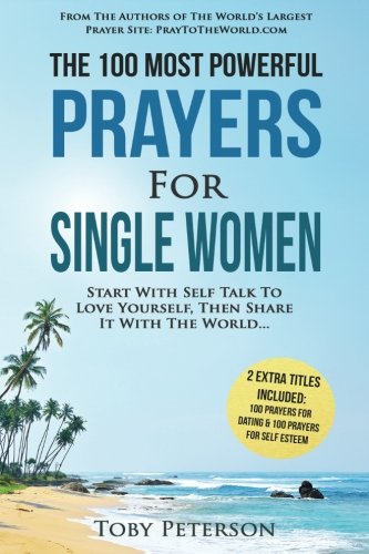 Prayer | The 100 Most Powerful Prayers for Single Women | 2 Amazing Books Included to Pray for Datin Prayer | The 100 Most Powerful Prayers for Single Women | 2 Amazing Books Included to Pray for Datin