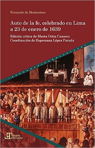 Auto De La Fe Celebrado En Lima A 23 De Enero De 1639 - 