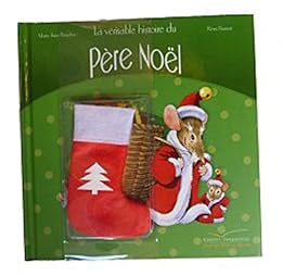 La  véritable histoire du Père Noël