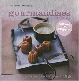 Gourmandises intenses