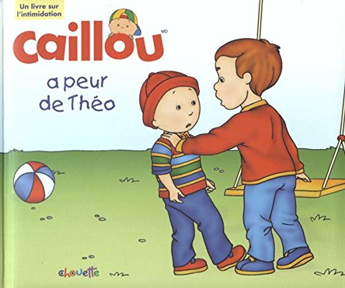 Caillou a peur de Théo