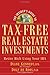 The Insider's Guide to Tax-Free Real Estate: Retire Rich Using Your IRA
